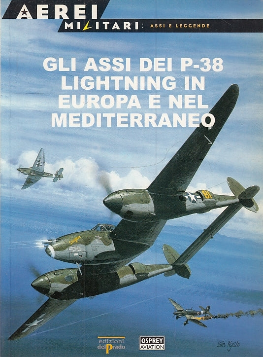 LM- AEREI MILITARI 8 GLI ASSI DEI P 38 LIGHTNING -- DEL PRADO--- 2000- B- YFS309