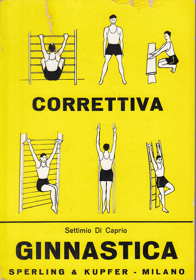 LZ- GINNASTICA CORRETTIVA - SETTIMIO DI CAPIO - SPERLING --- 1964 - B - YFS588