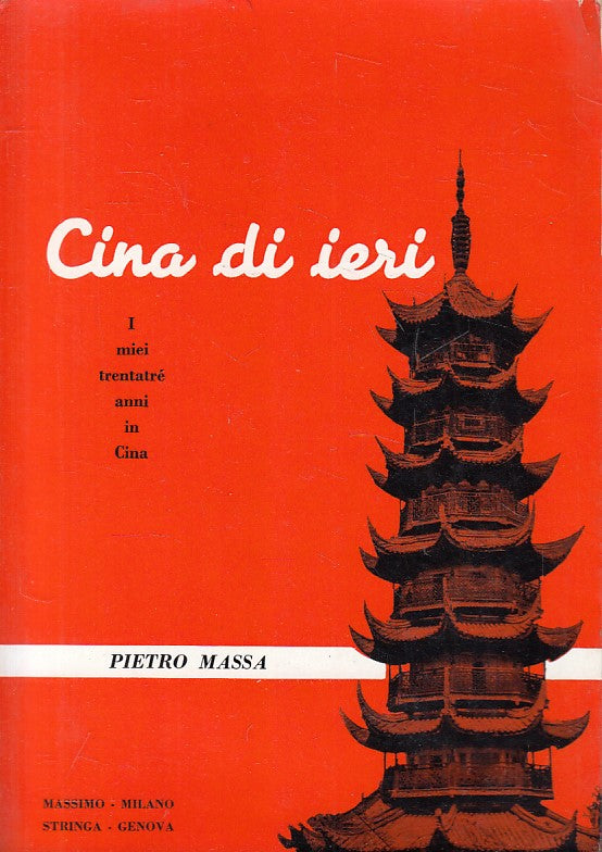 LS- CINA DI IERI 33 ANNI MEMORIE - MASSA - MILANO GENOVA --- 1964 - B - YFS388