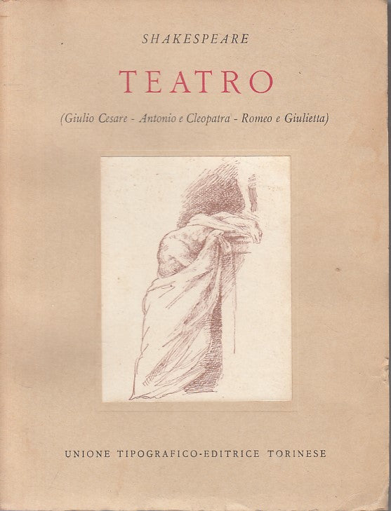 TEATRO GIULIO CESARE ANTONIO CLEOPATRA- SHAKESPEARE- UTET--- 1959- B- ZFS442