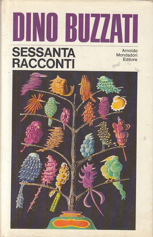 LN- SESSANTA RACCONTI - DINO BUZZATI - MONDADORI --- 1969 - CS - ZFS427