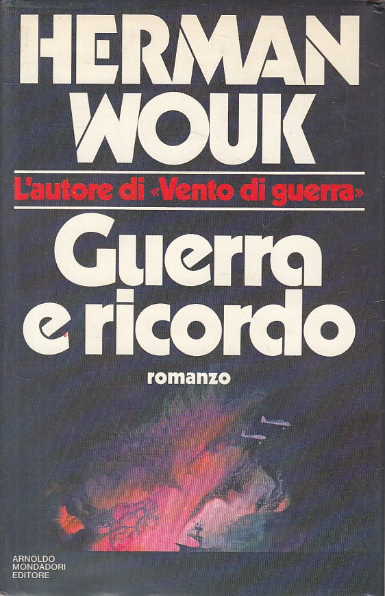 LN- GUERRA E RICORDA - WOUK - MONDADORI - OMNIBUS - 1a ED. - 1979 - CS - ZFS427