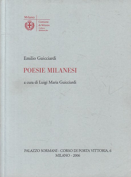 LN- POESIE MILANESI - GUICCIARDI - MILANO - PALAZZO SORMANI -- 2006 - B - YFS628