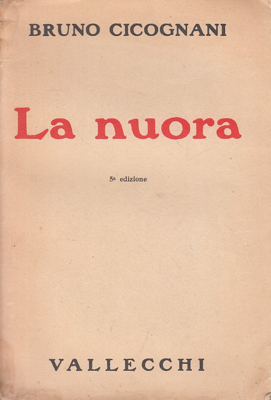 LN- LA NUORA - BRUNO CICOGNANI - VALLECCHI --- 1954 - B - YFS630