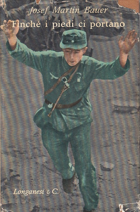 LN- FINCHE' I PIEDI CI PORTANO - BAUER - LONGANESI --- 1959 - CS - YFS607