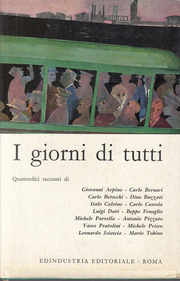 LN- I GIORNI DI TUTTI 14 RACCONTI -- EDINDUSTRIA --- 1960 - CS - YFS666