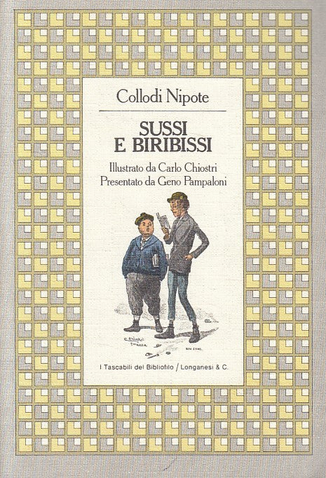LN- SUSSI E BIRIBISSI - COLLODI NIPOTE - LONGANESI -- 1a ED. - 1981 - B - ZFS463