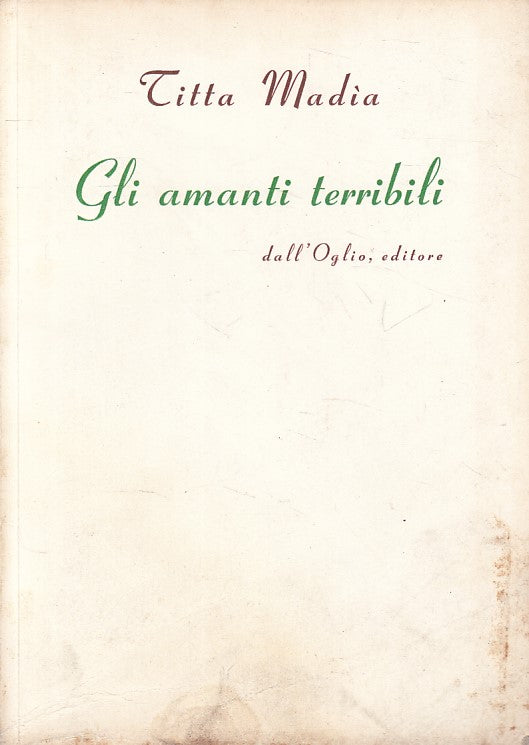 LN- GLI AMANTI TERRIBILI - TITTA MADIA - DALL'OGLIO --- 1957 - B - ZFS477