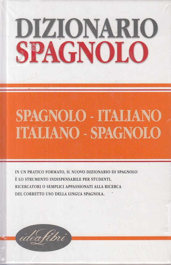 LZ- DIZIONARIO SPAGNOLO ITALIANO SIGILLATO -- IDEALIBRI --- 2007 - C - ZFS290