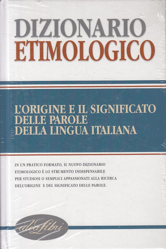 LZ- DIZIONARIO ETIMIOLOGICO SIGILLATO -- IDEALIBRI --- 2005 - C - ZFS290