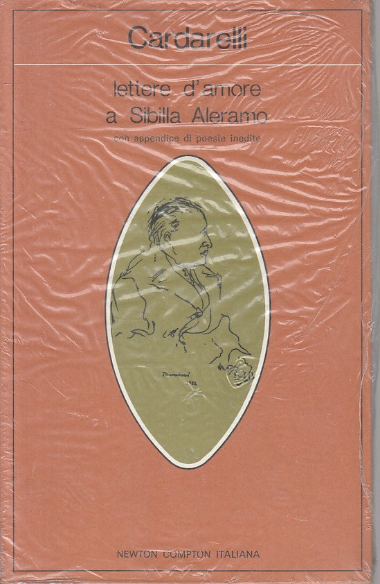 LN- LETTERE D'AMORE A SIBILLA ALERAMO - CARDARELLI- NEWTON--- 1974 - BS - ZFS467