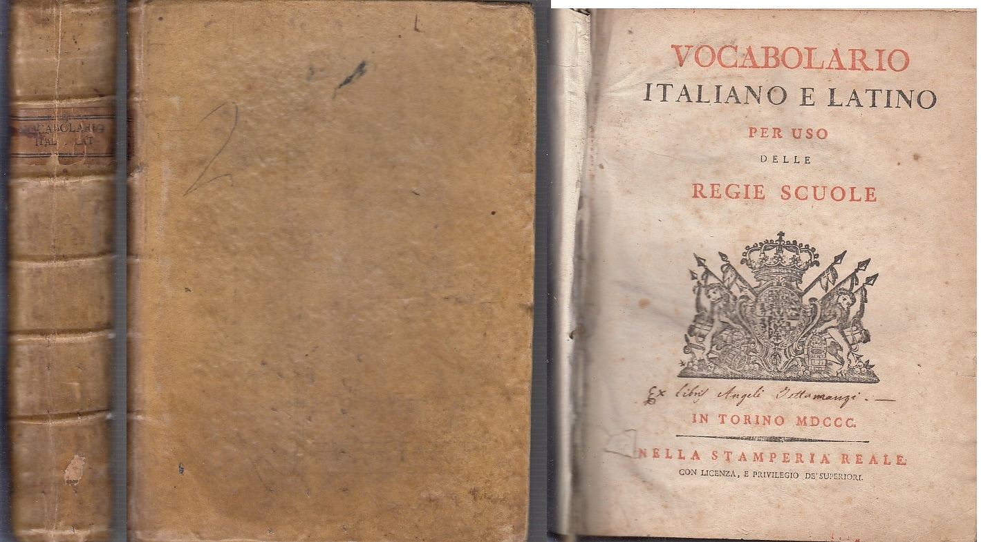 LH- VOCABOLARIO ITALIANO LATINO REGIE SCUOLE-- STAMPERIA REALE--- 1800 –  lettoriletto