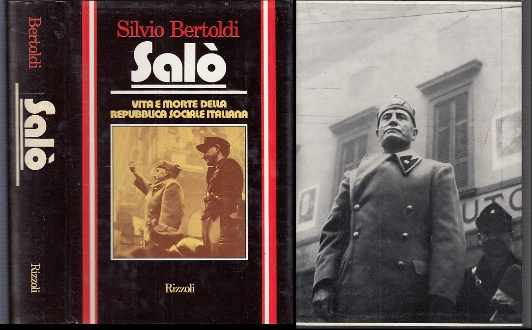 LS- SALO' MUSSOLINI REPUBBLICA SOCIALE - BERTOLDI - RIZZOLI --- 1976 - CS- MLT4