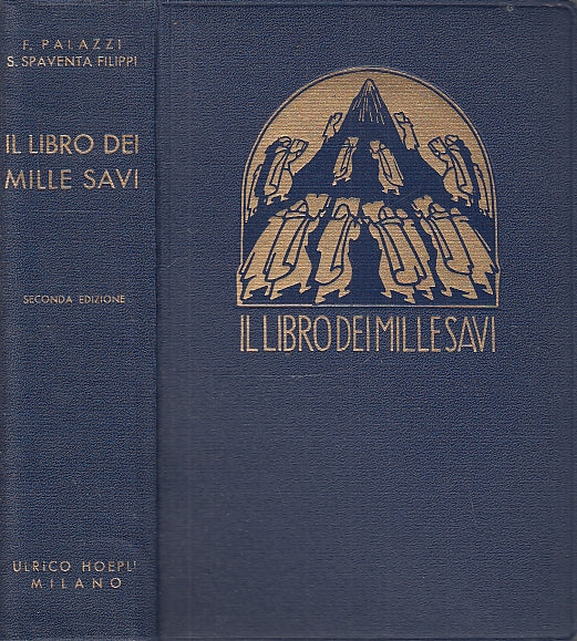 LZ- IL LIBRO DEI MILLE SAVI - PALAZZI SPAVENTA FILIPPI - HOEPLI--- 1937- C- XFS2