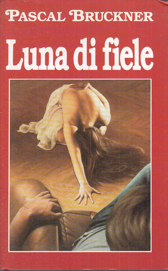 LN- LUNA DI FIELE - PASCAL BRUCKNER - ANABASI --- 1993 - CS - ZFS395