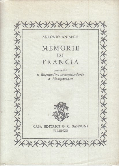 LN- MEMORIE DI FRANCIA - ANTONIO ANIANTE - SANSONI --- 1973 - B - ZFS395