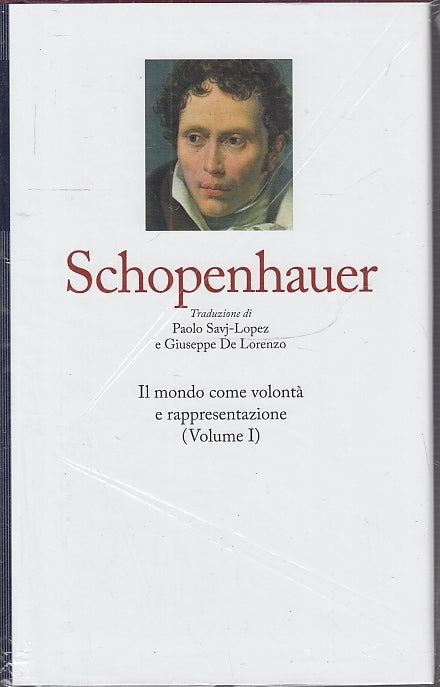 LS- I GRANDI PENSATORI FILOSOFI N.11 SCHOPENHAUER VOL. I -- RBA --- 2017- CS- YFS