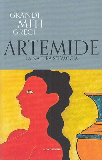 LS- GRANDI MITI GRECI N.30 ARTEMIDE -- MONDADORI TV SEC --- 2020- B- YFS