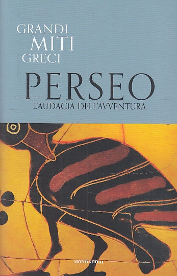 LS- GRANDI MITI GRECI N.29 PERSEO -- MONDADORI TV SEC --- 2020- B- YFS