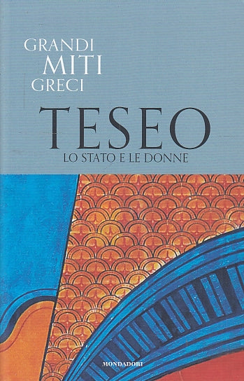 LS- GRANDI MITI GRECI N.25 TESEO -- MONDADORI TV SEC --- 2020- B- YFS
