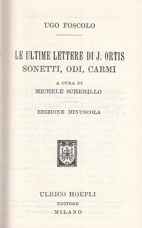 LN- LE ULTIME LETTERE DI JACOPO ORTIS - FOSCOLO - HOEPLI --- 1970 - BS - ZFS435