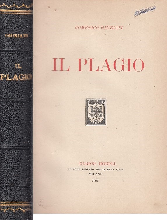 LZ- IL PLAGIO - DOMENICO GIURIATI - HOEPLI --- 1903 - C - ZFS435