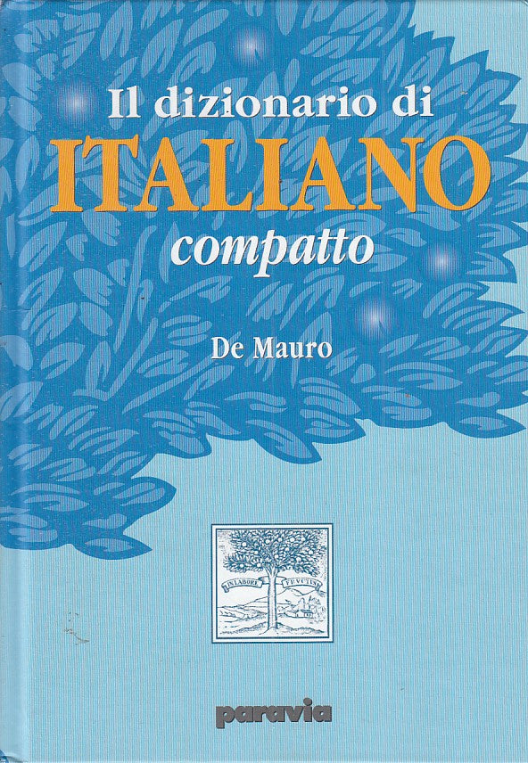 LZ- IL DIZIONARIO DI ITALIANO COMPATTO- DE MAURO - PARAVIA --- 2009 - C - ZFS546