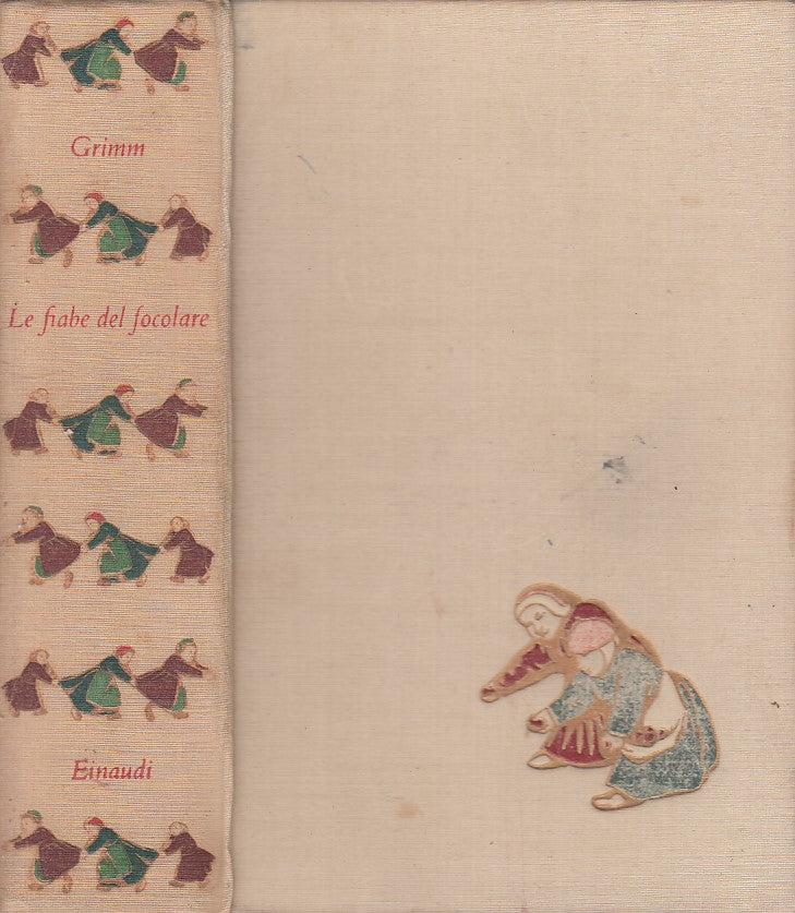 LN- LE FIABE DEL FOCOLARE - F.LLI GRIMM - EINAUDI --- 1954 - C - ZFS531