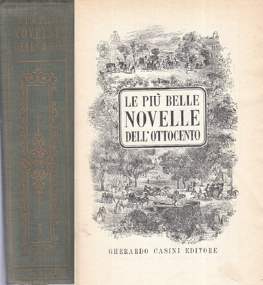 LN- LE PIU' BELLE NOVELLE DELL'OTTOCENTO VOL I -- G. CASINI --- 1954- C - ZFS305