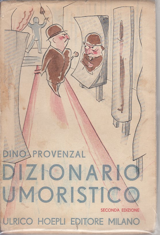 LZ- DIZIONARIO UMORISTICO - DINO PROVENZAL - HOEPLI --- 1937 - B - YFS722