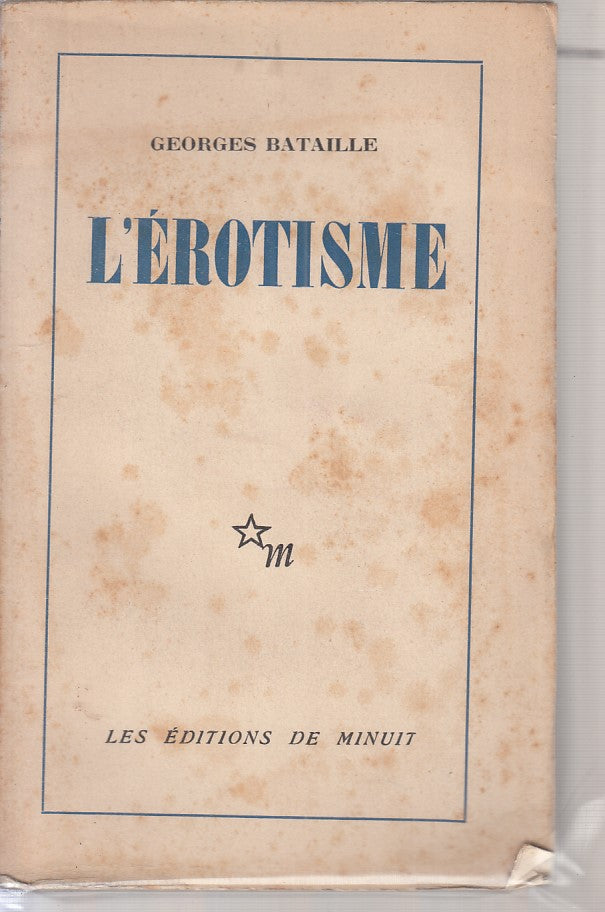 LZ- L'EROTISME- GEORGES BATAILLE - LES EDITIONS DE MINUIT --- 1957 - B - YFS722