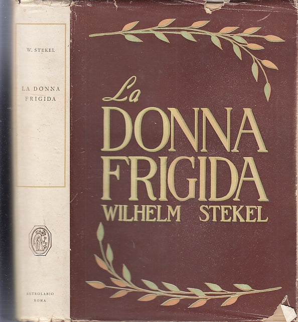LZ- LA DONNA FRIGIDA - WILHELM STEKEL - ASTROLABIO --- 1949 - CS - XFS69