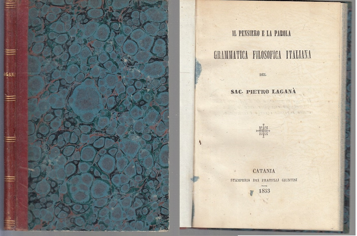 LZ- GRAMMATICA FILOSOFICA ITALIANA - PIETRO LAGANA' - GIUNTINI--- 1853- C- XFS78