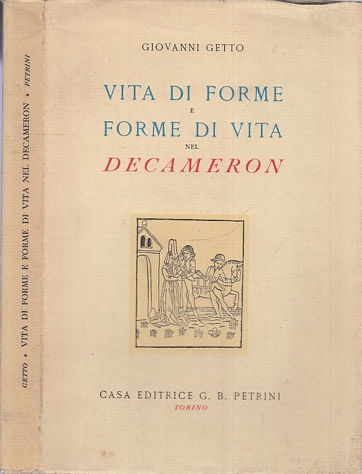 LN- VITA DI FORME E FORME VITA NEL DECAMERON - GETTO - PETRINI--- 1958- B- XFS70