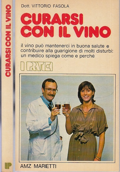 LZ- CURARSI CON IL VINO - AUTORE - AMZ MARIETTI - I PRATICI -- 1979 - B - XFS56