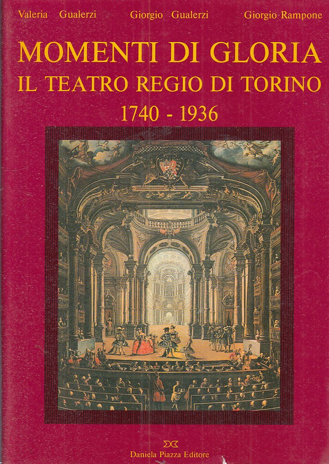 LT- MOMENTI DI GLORIA TEATRO REGIO TORINO - GUALERZI - PIAZZA--- 1990- B- ZFS589