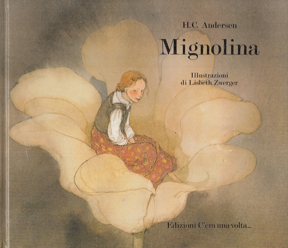 LB - MIGNOLINA - H.C. ANDERSEN - C'ERA UNA VOLTA... --- 1989 - C - ZFS379