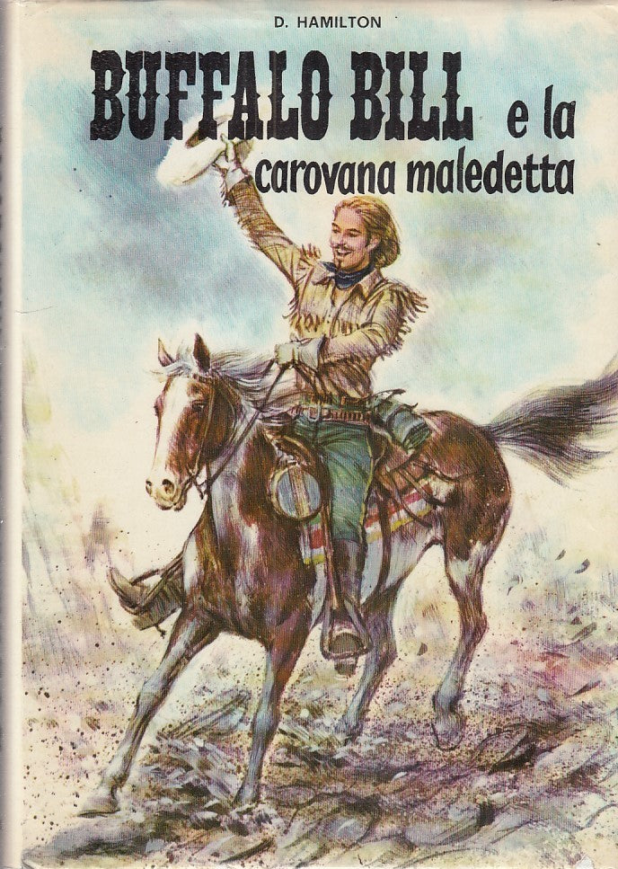 LN- BUFFALO BILL E LA CAROVANA MALEDETTA- HAMILTON -CAPITOL--- 1968- CS- YFS537