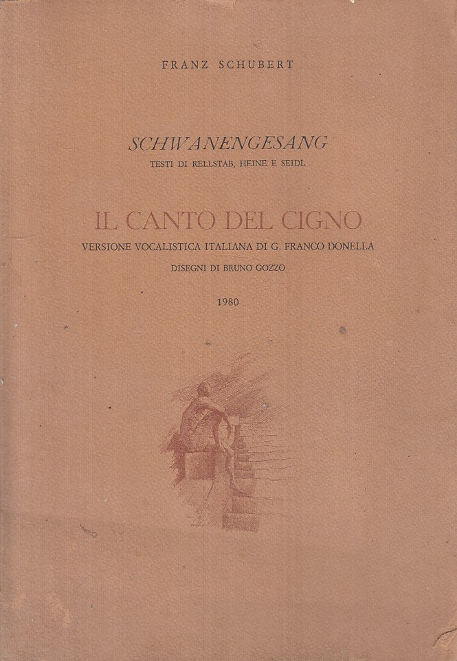 LZ - IL CANTO DEL CIGNO - FRANZ SCHUBERT ---- 1980 - B - ZFS3