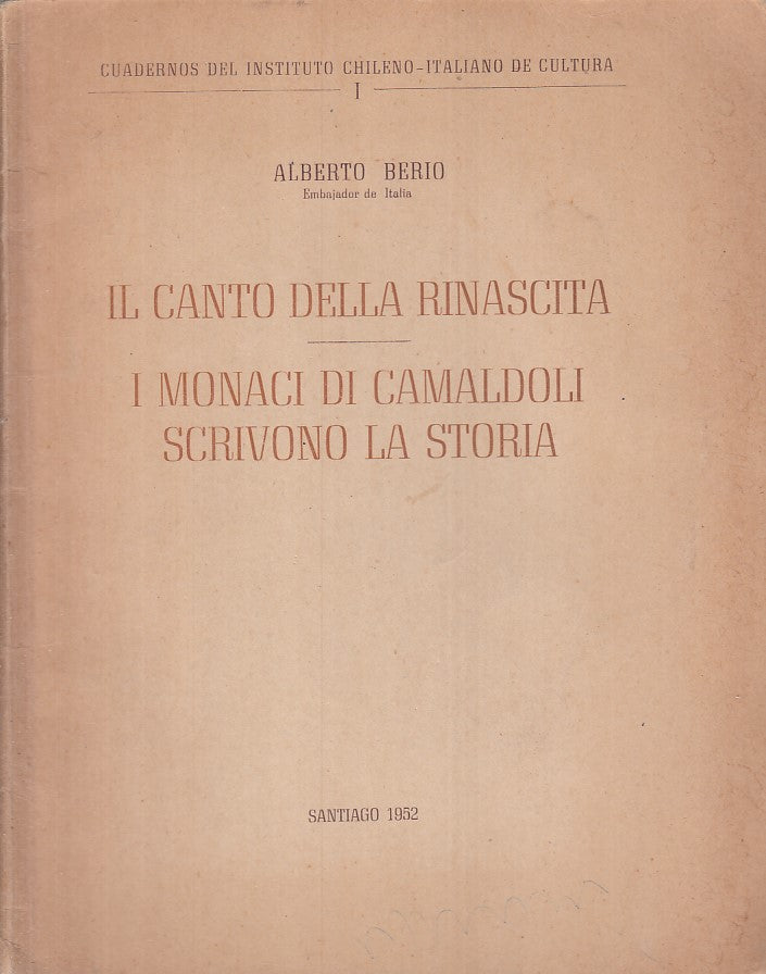 LZ- CANTO DELLA RINASCITA- BERIO- IST. CILENO ITALIANO CULTURA--- 1952- B- ZFS3