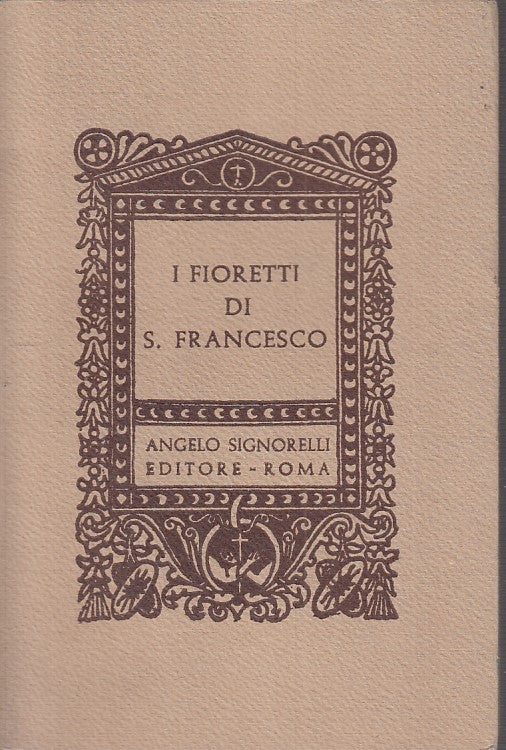 LD- I FIORETTI DI SAN FRANCESCO- S. FRANCESCO - SIGNORELLI--- 1964- B- ZFS191