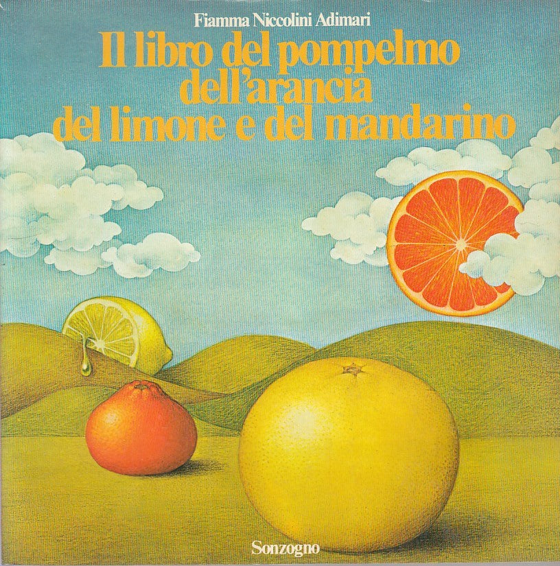 Libro del pompelmo arancia limone mandarino- Niccolini Adimari- Sonzogno- ZFS262