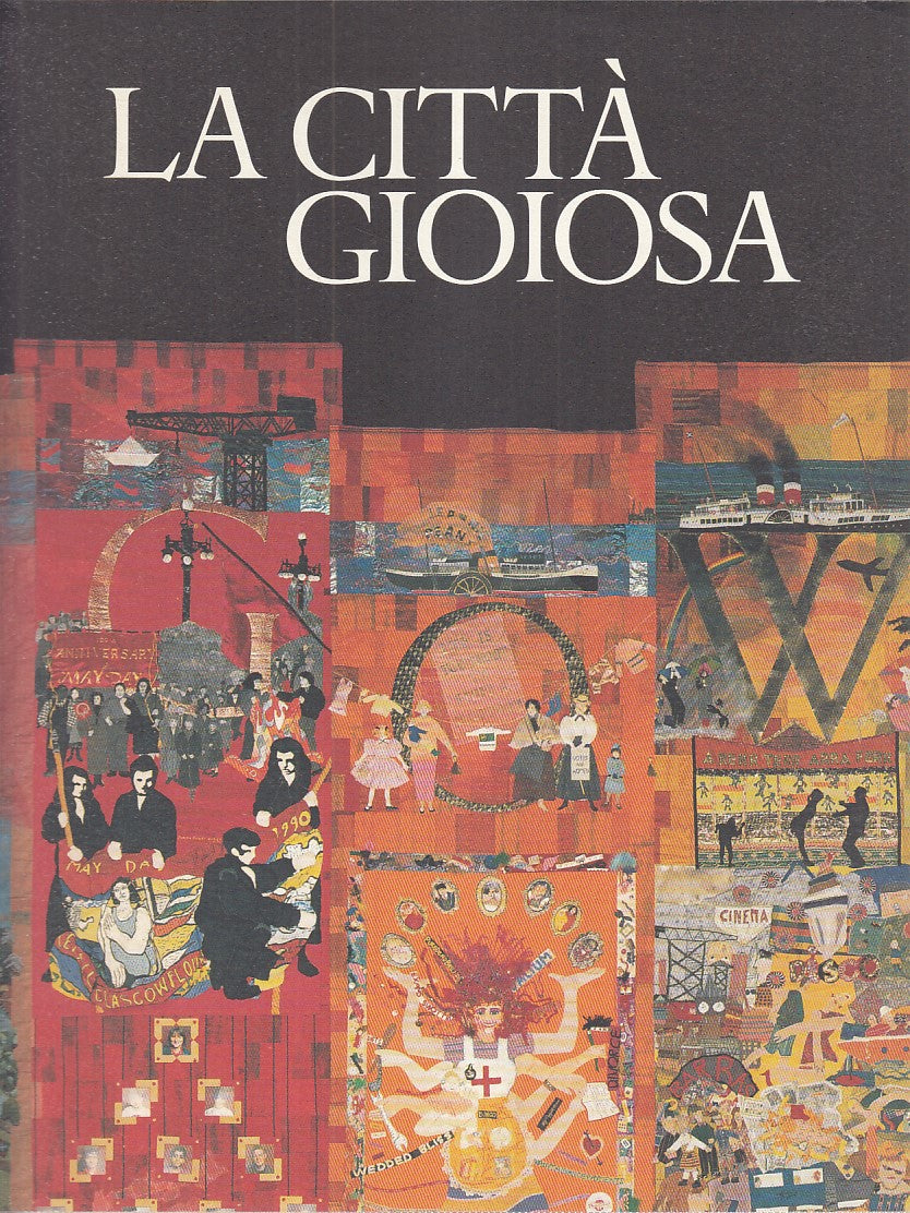 LZ- LA CITTA' GIOIOSA- CARLO BERTELLI - LIBRI SCHEIWILLER --- 1996 - CS - YFS734