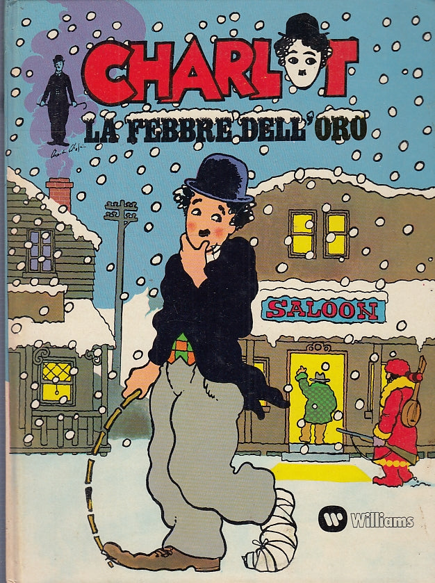 FV- CHARLOT LA FEBBRE DELL'ORO A FUMETTI A COLORI -- WILLIAMS - 1974 - C - RGZ