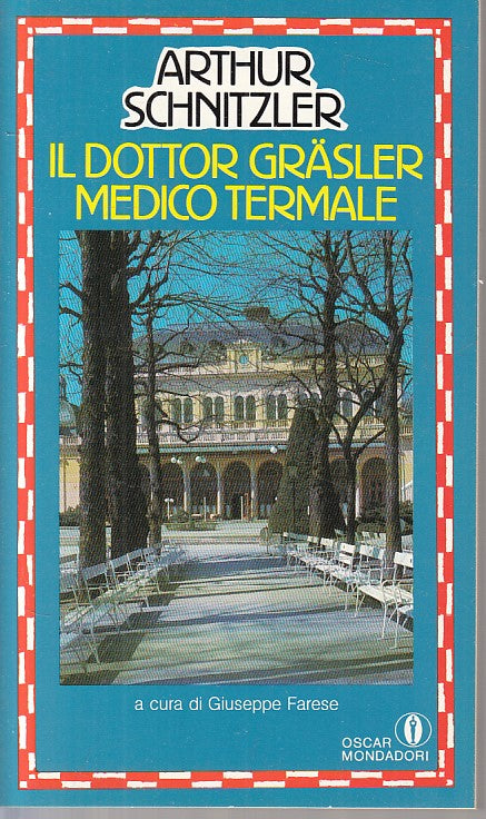 LN- IL DOTTOR GRASLER MEDICO TERMALE - SCHNITZLER- MONDADORI--- 1987 - B - ZFS21