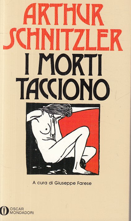 LN- I MORTI TACCIONO - SCHNITZLER - MONDADORI - NARRATIVA -- 1988 - B - ZFS21