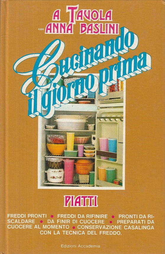 LK- CUCINANDO IL GIORNO PRIMA - ANNA BASLINI - ACCADEMIA --- 1975 - C - ZFS51