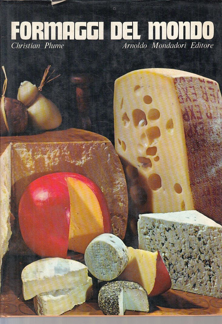 LK- FORMAGGI DEL MONDO - PLUME - MONDADORI -- 1a ED. - 1969 - CS - ZFS24