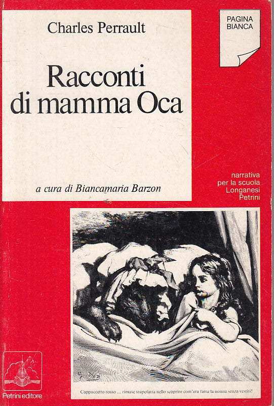 LN- RACCONTI DI MAMMA OCA - PERRAULT- PETRINI- PAGINA BIANCA-- 1985 - B - YFS723