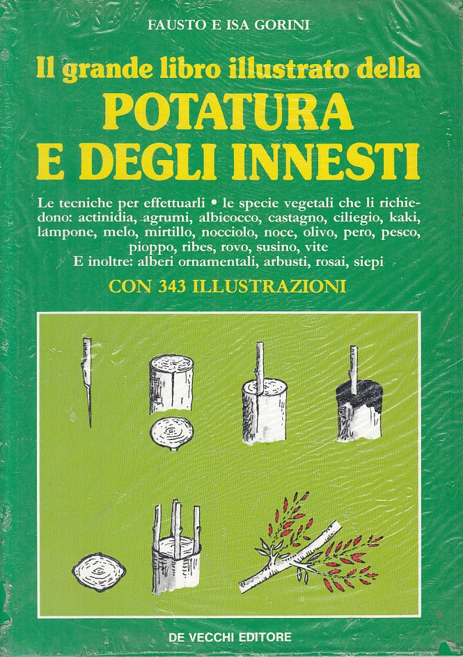LZ- LIBRO ILLUSTRATO POTATURA E INNSETI - GORINI- DE VECCHI--- 1990 - B - YFS724